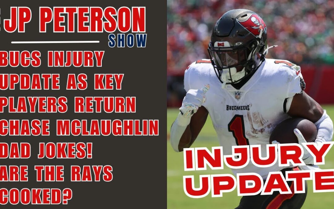 Bucs Injury Update as Key Players Return | Chase McLaughlin Dad Jokes! | Are the Rays Cooked?