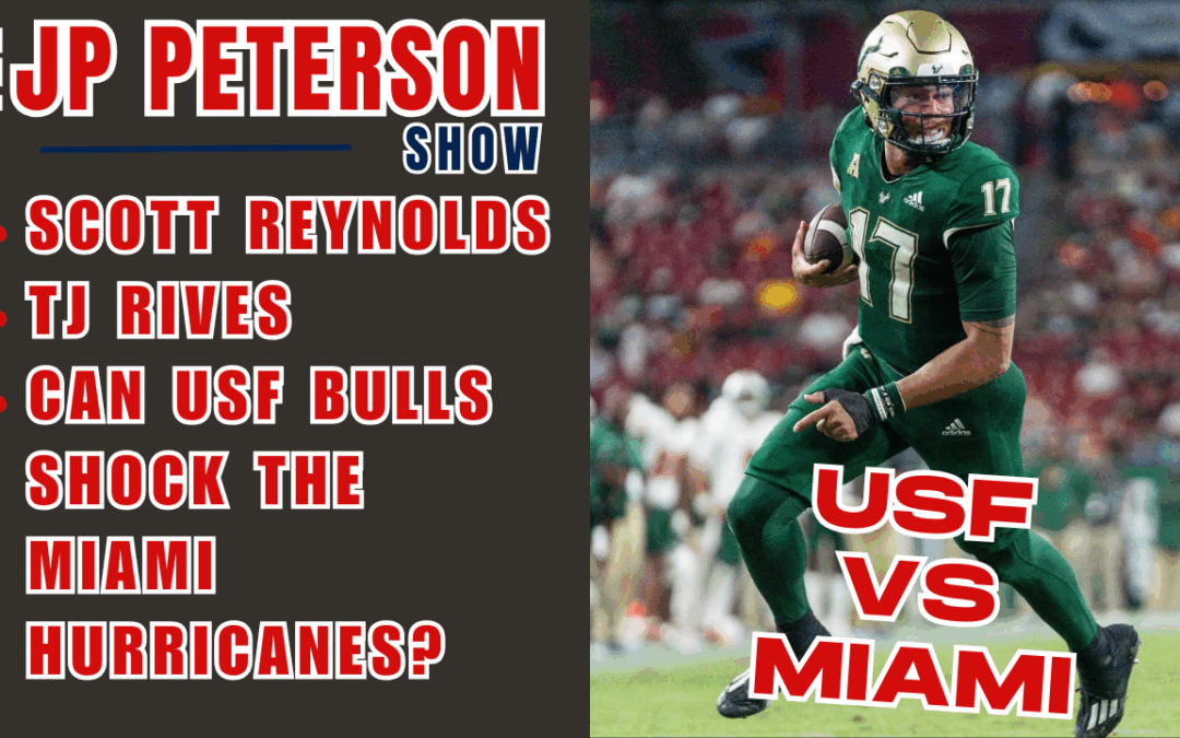 Scott Reynolds & TJ Rives on #Bucs Win | Can #USF Bulls Shock #Miami? | The JP Peterson Show