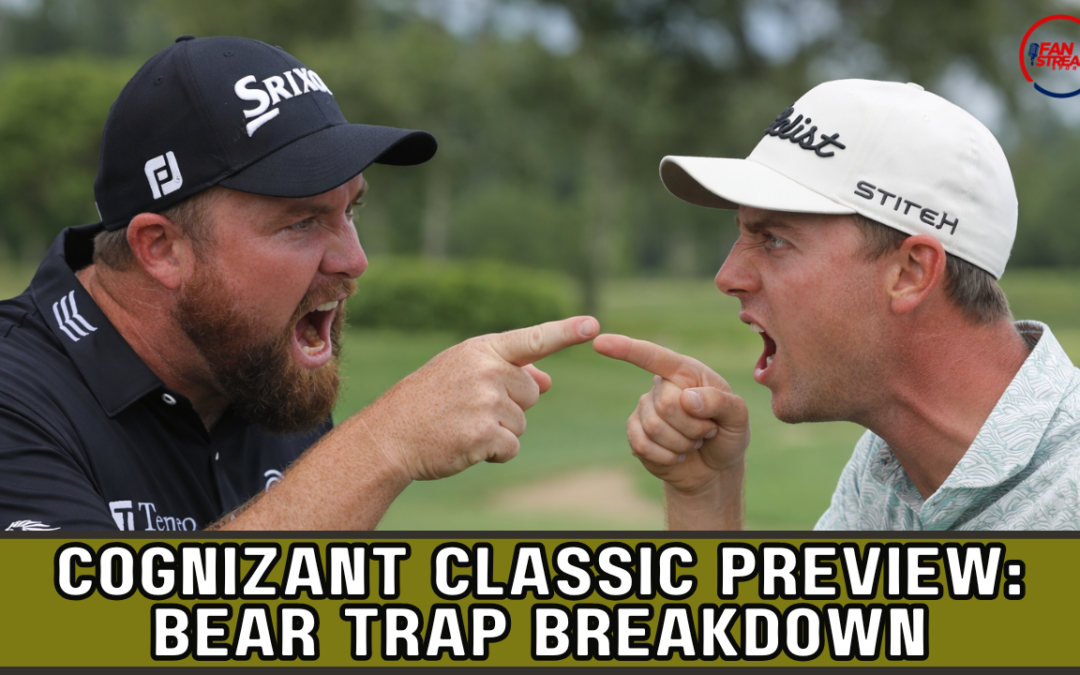 Cognizant Classic Preview: Bear Trap Breakdown with John Gerber | From The Rough