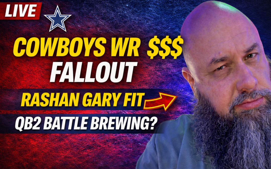 Cowboys WR Contract Fallout, Rashan Gary Fit & QB2 Battle Brewing
