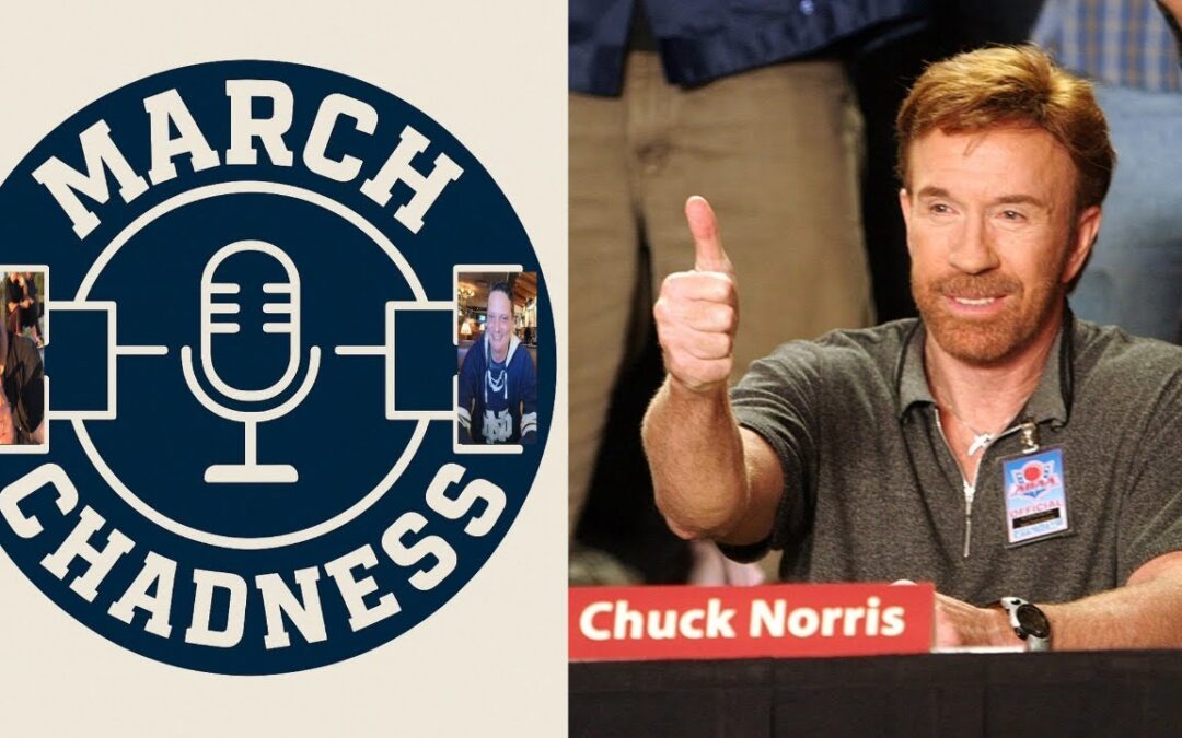 Final Four and Chuck Norris ‘Facts’ Bracket | March Chadness