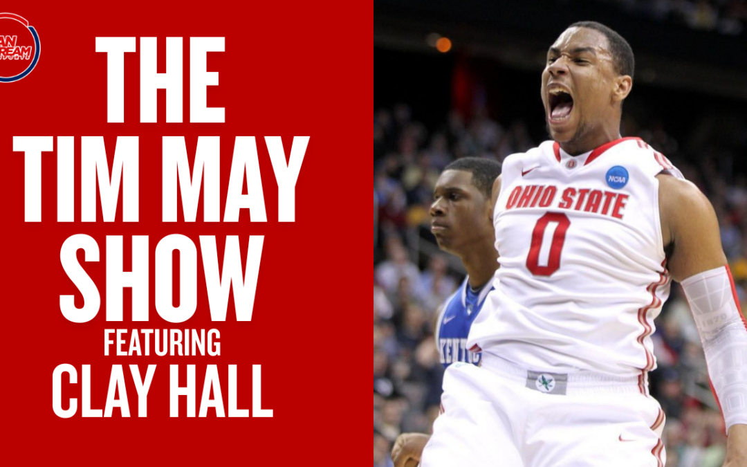 JJ Sullinger Believes In This Ohio State Team – And Its Coach | Tim May Show feat. Clay Hall