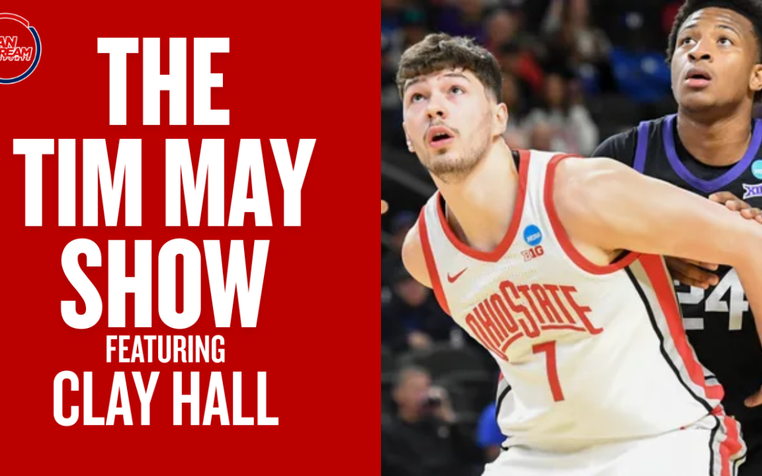 The Buckeyes Don’t Dance Long … Still … | The Tim May Show