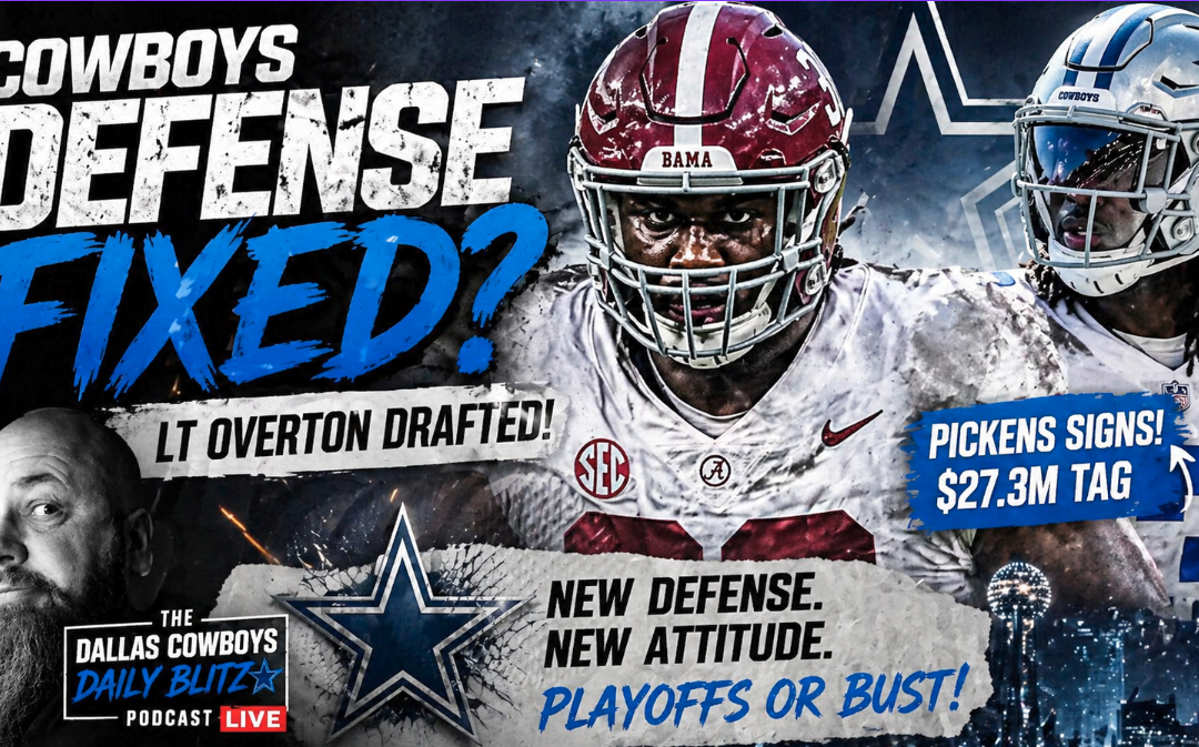 Cowboys Draft LT Overton, George Pickens Signs Tag | Dallas Defense Fixed?