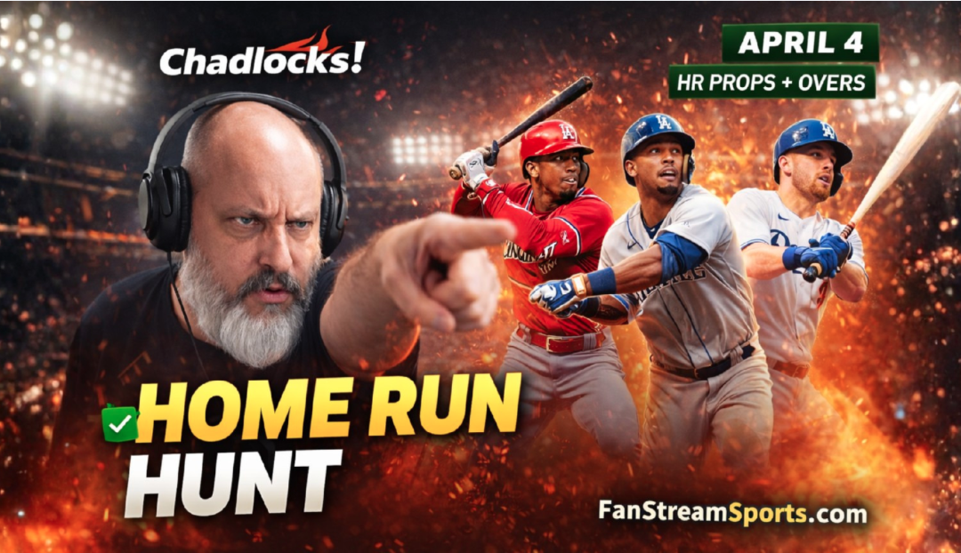 Chadlocks MLB Bets Today: Best Home Run Props, Overs & Lock for April 4
