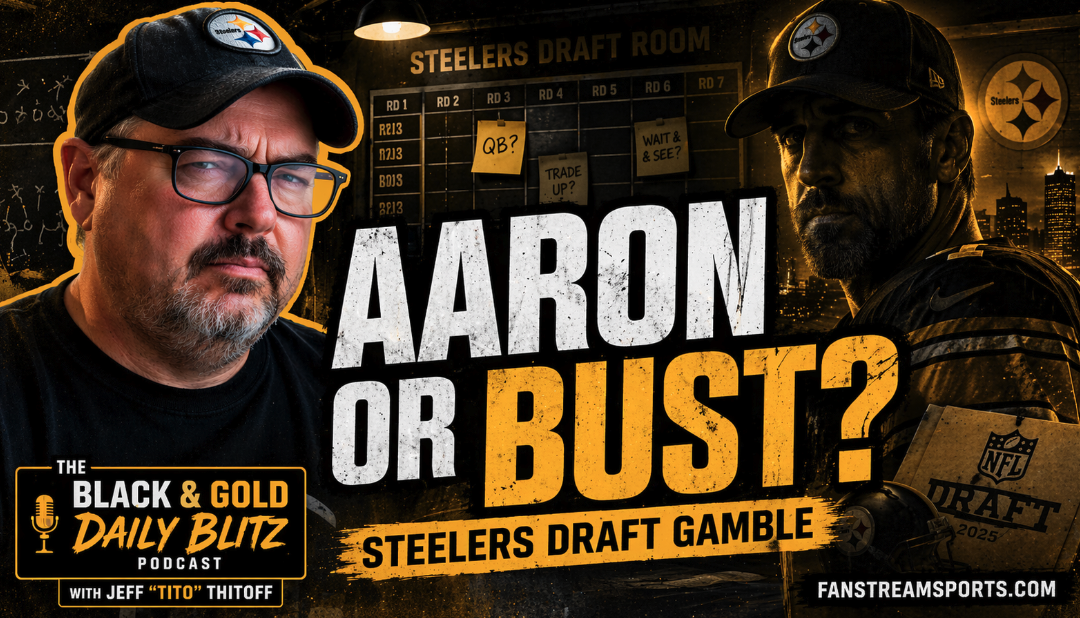 Steelers Draft Strategy Revealed? | Aaron Rodgers Wait Continues | Black & Gold Daily Blitz