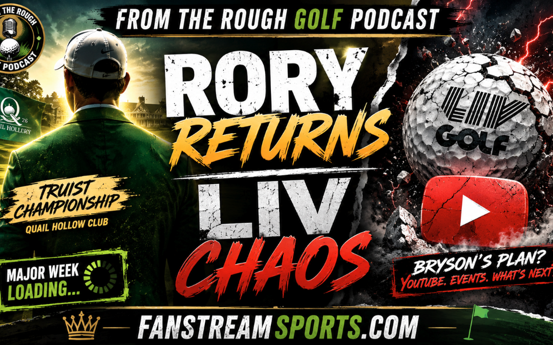 Rory Returns at Truist, Bryson’s LIV Exit Plan & Quail Hollow Picks