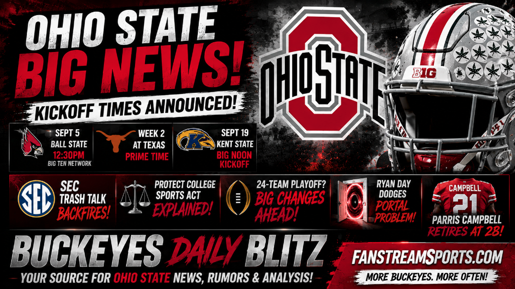 Ohio State Kick Times, SEC Trash Talk & Ryan Day Dodges Portal Trouble