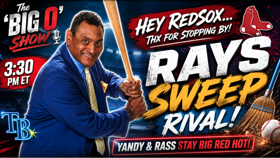Red Sox Sent Packing as Rays Sweep AL East Rival | Big O Show