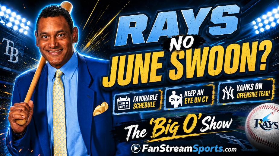 Rays Ready To Dodge June Swoon? Big O Breaks Down Tampa Bay’s Make-Or-Break Month