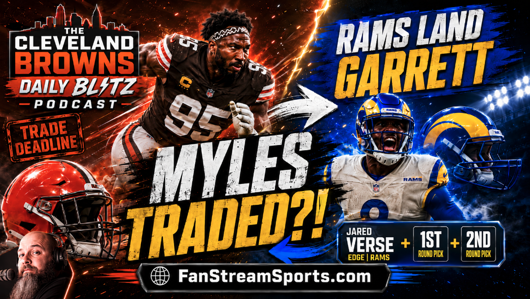 Myles Garrett Traded?! Browns Send Superstar To Rams In Blockbuster Shock | Browns Daily Blitz