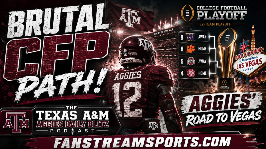 Texas A&M Gets Brutal CFP Road Map For 2026