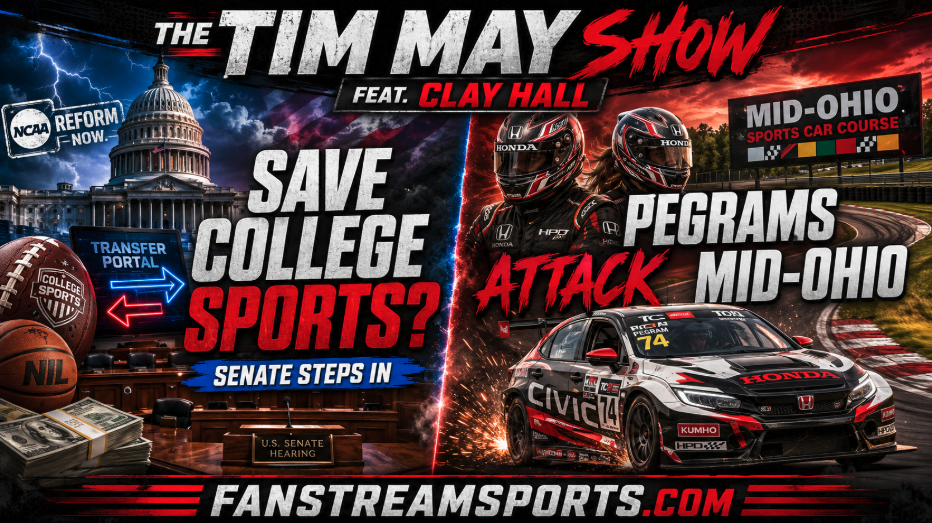 The Senate Looks to ‘Save’ College Sports + Pegram Father-Daughter Driving Duo Attacks Mid-Ohio