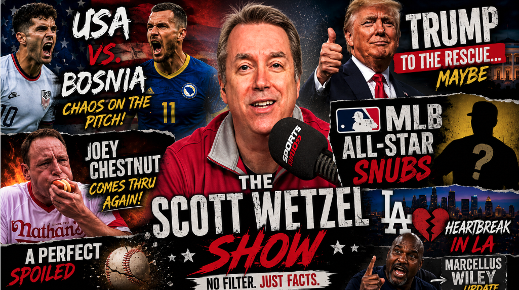 USA-Bosnia Chaos, Trump Rescue Buzz & MLB All-Star Snubs | Scott Wetzel Show