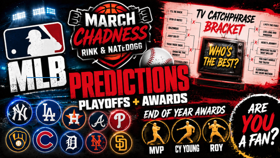MLB Playoff Predictions + TV Catchphrase Bracket | March Chadness