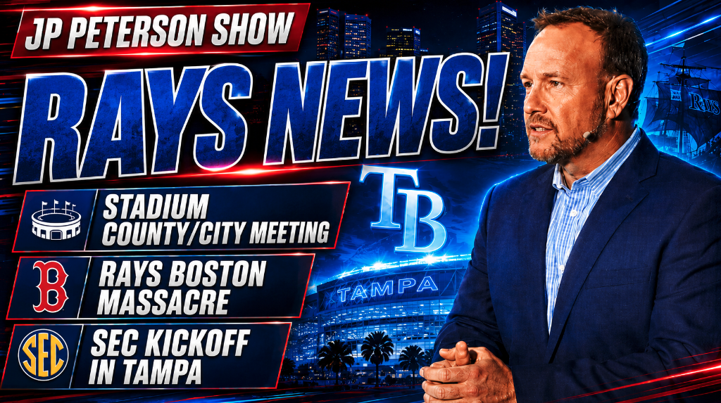 Rays Stadium Meeting, Boston Massacre & SEC Kickoff in Tampa | JP Peterson Show