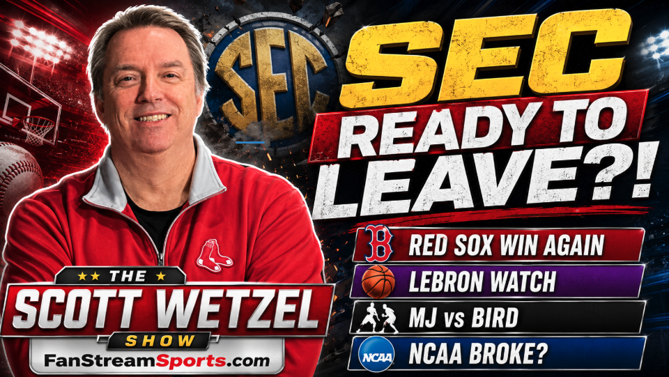 SEC LEAVING NCAA?! Red Sox Roll, LeBron Watch & Jordan vs. Bird | Scott Wetzel Show