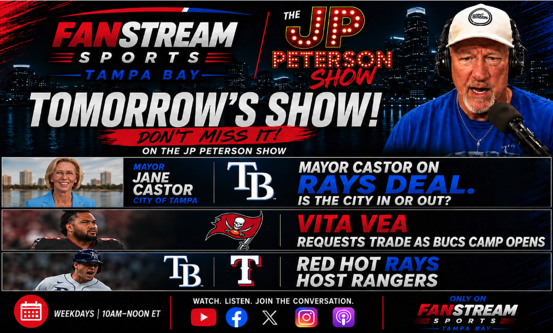 RAYS DEAL DEAD OR ALIVE? TB Mayor Jane Castor Joins JP, Vita Vea Wants Out as Bucs Camp Opens