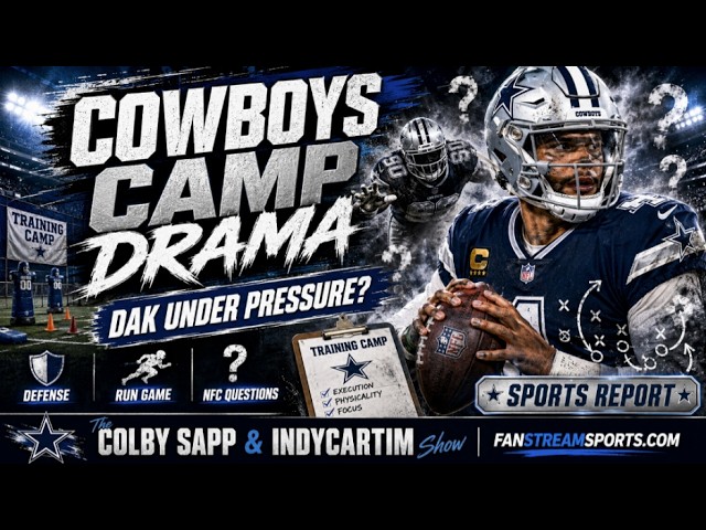 Cowboys Training Camp Drama: Dak Pressure, Defense Hype & NFC Questions