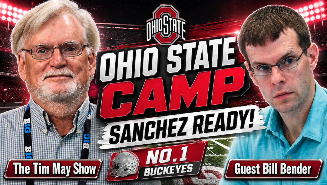 No. 1 Ohio State Buckeyes Camp Observations + Devin Sanchez Ready to Ride! | Tim May Show