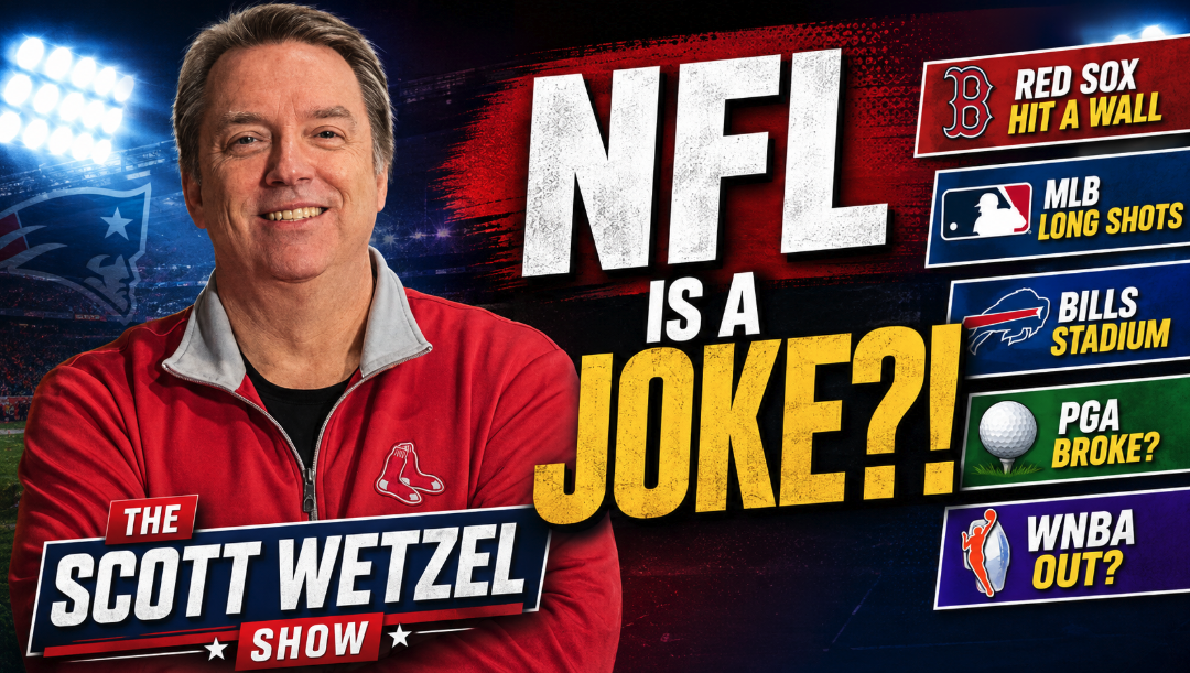 Scott Wetzel UNLOADS: NFL Is a Joke, Dump the WNBA & Is the PGA Broke?!