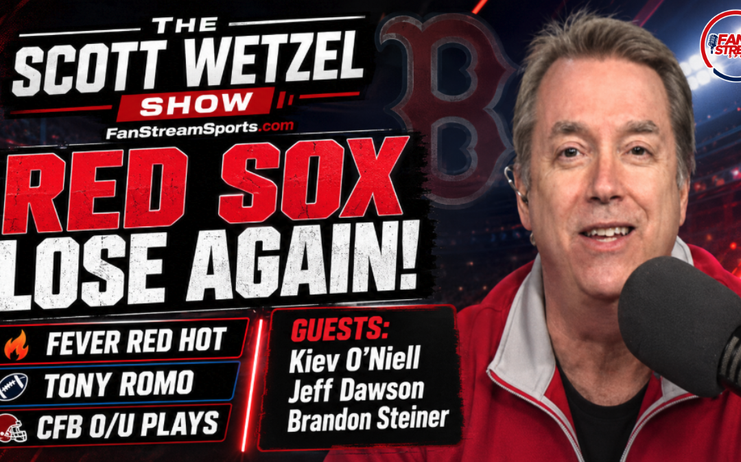 Red Sox Slide, Fever on Fire, Romo Talk & CFB Best Bets | Scott Wetzel Show