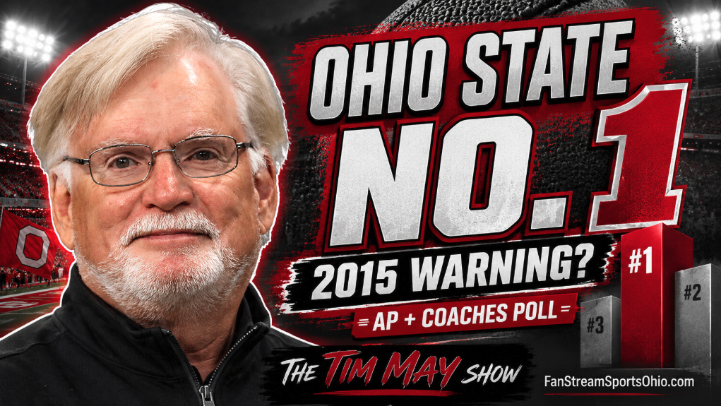 Ohio State Is No. 1 Again — But 2015 Is the Warning | Tim May Show