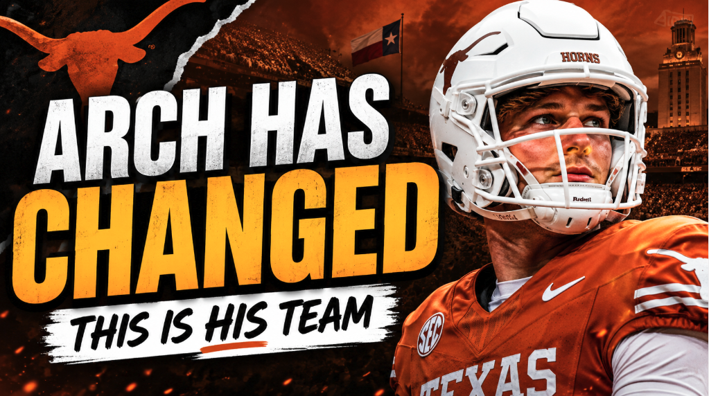 ARCH MANNING HAS CHANGED: Texas QB Finally Looks Like ‘The Guy’