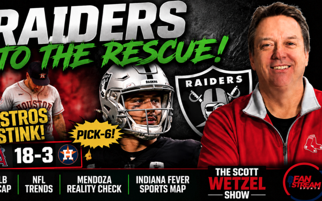 Raiders SAVE Mendoza After Pick-6 Disaster | Astros HUMILIATED! | Scott Wetzel Show