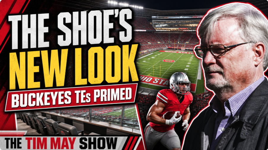 Ohio Stadium New Looks | Buckeyes TE’s Primed | The Tim May Show