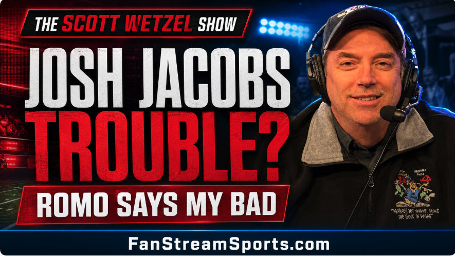 Josh Jacobs Under Scrutiny | Tony Romo Admits He Got It Wrong | Scott Wetzel Show
