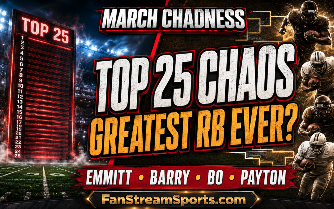 College Football Top 25 and a Greatest NFL RB of All-Time Bracket | March Chadness