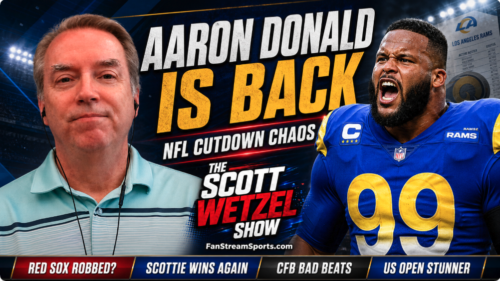 Rams Bring Back Aaron Donald as NFL Roster Cuts Turn Ruthless | The Scott Wetzel Show