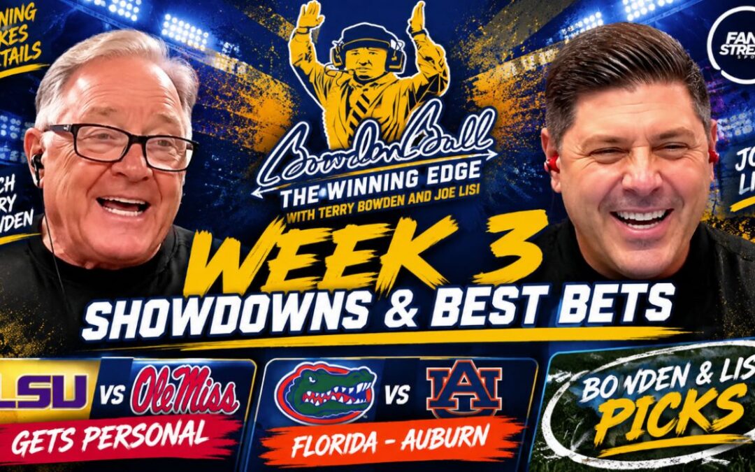 Florida-Auburn, FSU-Alabama + Terry & Joe’s Best Bets | Bowden Ball