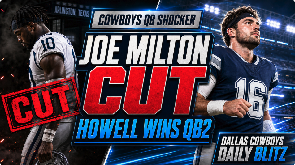 Cowboys Cut Joe Milton: Why Sam Howell Won Dak’s Backup Job