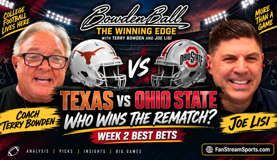 Ohio State-Texas, Oklahoma-Michigan + Week 2 Upset Picks | Bowden Ball w/ Terry Bowden & Joe Lisi