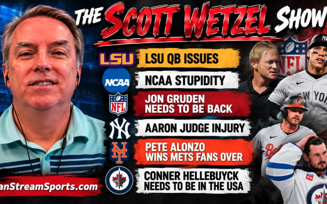 LSU QB Chaos, Aaron Judge Hurt Again & Jon Gruden Back to NFL? | Scott Wetzel Show