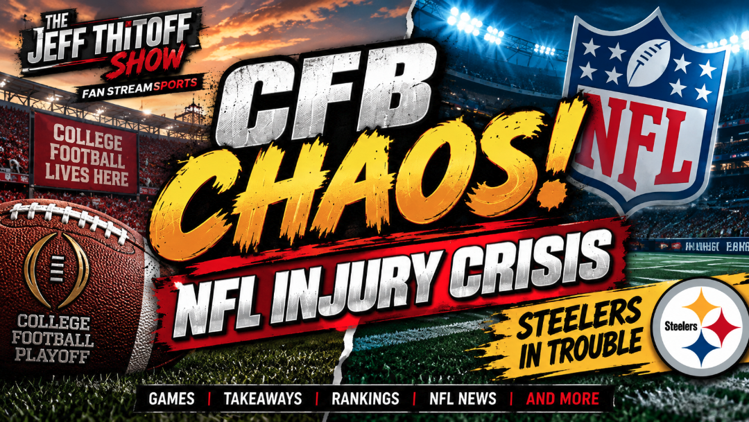 College Football Chaos, NFL Injuries & Steelers in TROUBLE | Jeff Thitoff Show