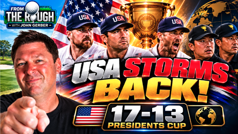 USA’s Historic Presidents Cup Comeback + John Gerber Grades EVERYONE | From the Rough