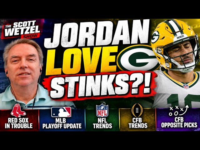 JORDAN LOVE STINKS?! Packers Disaster + MLB Playoff CHAOS & Best Bets | The Scott Wetzel Show