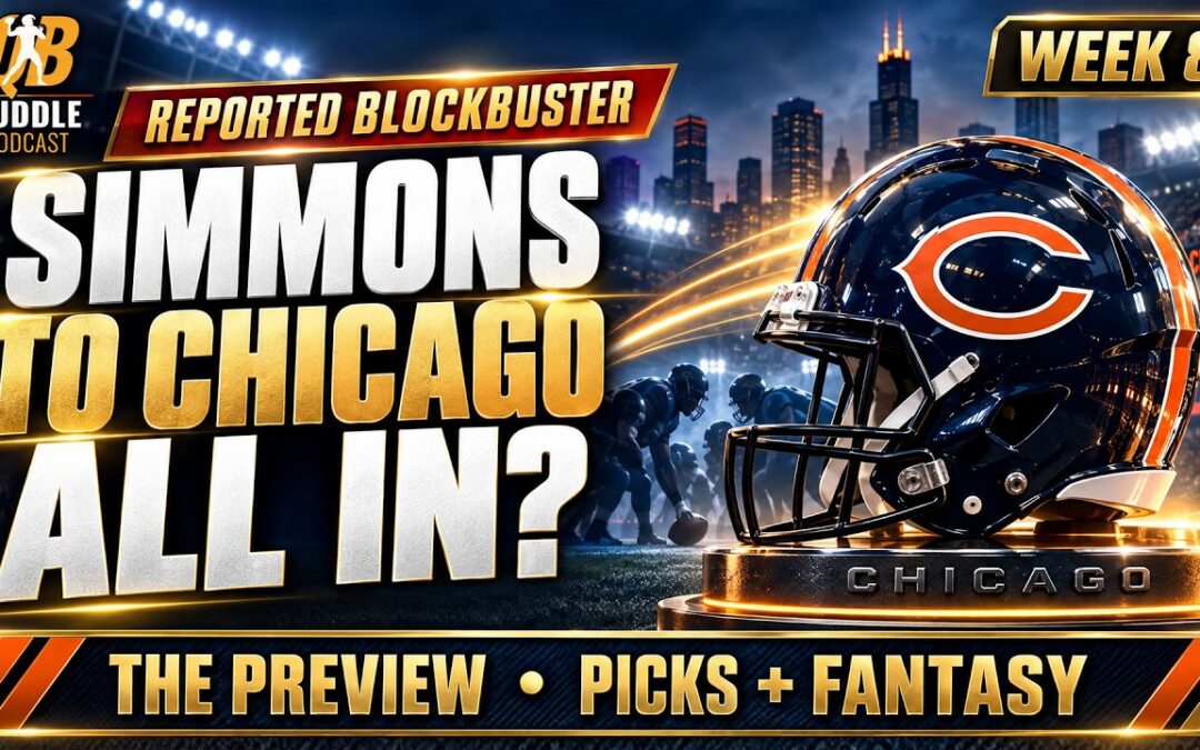 Jeffery Simmons to Bears: Reported Blockbuster! | NFL Week 8 Picks & Fantasy | QB Huddle