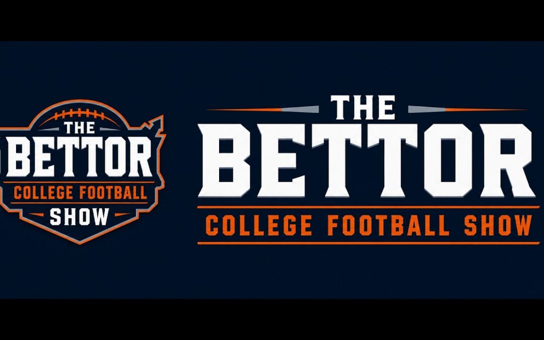 The Bettor College Football Show LIVE | Ohio State-Texas, Oklahoma-Michigan + Best Bets
