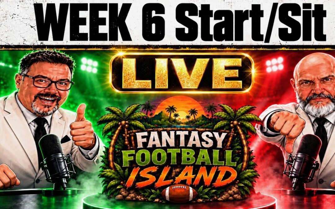Live Week 6 Start/Sit Show | Fantasy Football Island