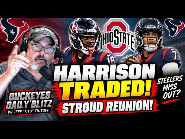 Marvin Harrison Jr. TRADED! C.J. Stroud Reunion & Steelers REGRET? | Buckeyes Daily Blitz