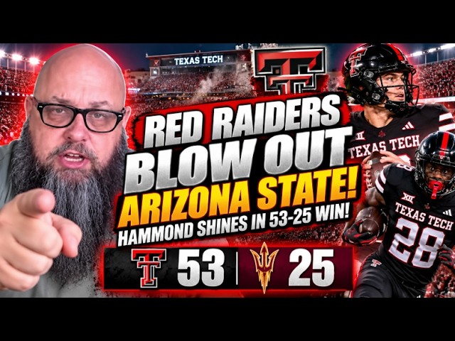 TEXAS TECH DESTROYS ARIZONA STATE 53-25! Will Hammond SHINES! | Red Raiders Daily Blitz