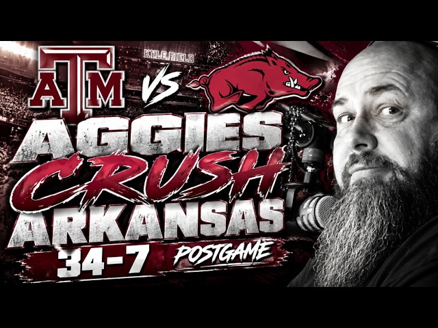 Texas A&M CRUSHES Arkansas 34-7 | Aggies Daily Blitz Postgame