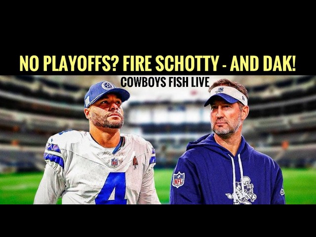 No Playoffs? FIRE Schotty. AND Dak. #DallasCowboys Fish Report Live!