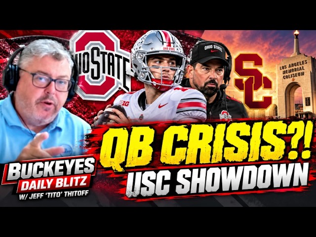 Ohio State QB CHAOS?! Ryan Day Faces HUGE USC Test Without Sayin! | Buckeyes Daily Blitz