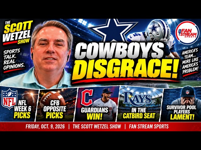 COWBOYS HUMILIATED! NFL Week 6 Picks, CFB Upsets & MLB Playoffs | Scott Wetzel Show