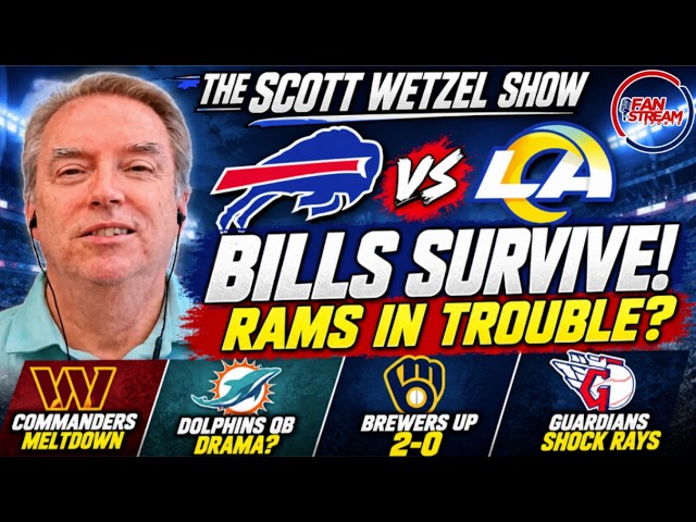 Bills STUN Rams in OT! Dolphins QB Drama, Commanders Meltdown & MLB | Scott Wetzel Show